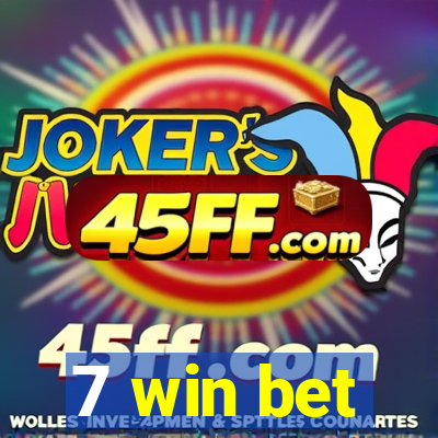 7 win bet